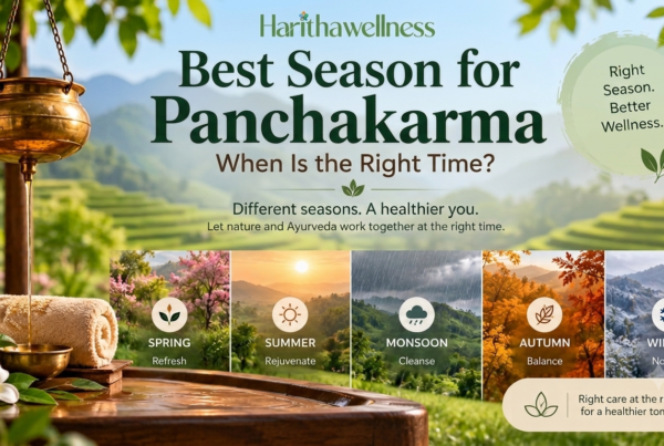 Best season for Panchakarma treatment at Haritha Wellness near Hyderabad